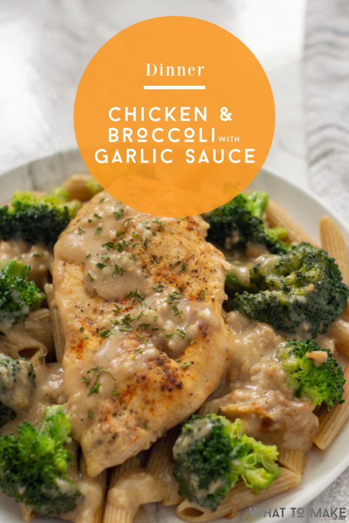 Plate of chicken breast and broccoli with a garlic cream sauce. The text reads "Dinner Chicken & Broccoli with garlic sauce"