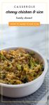 Image is of a chicken broccoli rice and cheese casserole. Text reads "Casserole cheesy chicken & rice family dinner!"