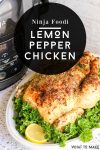 Image of a cooked lemon pepper chicken sitting on a platter next to a Ninja Foodi. Image text is "Ninja Foodi Lemon Pepper Chicken"