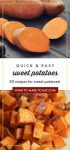 top image of sliced raw sweet potato. Bottom image of roasted sweet potato chunks. Text reads "quick & easy sweet potatoes 20 recipes for sweet potatoes!"