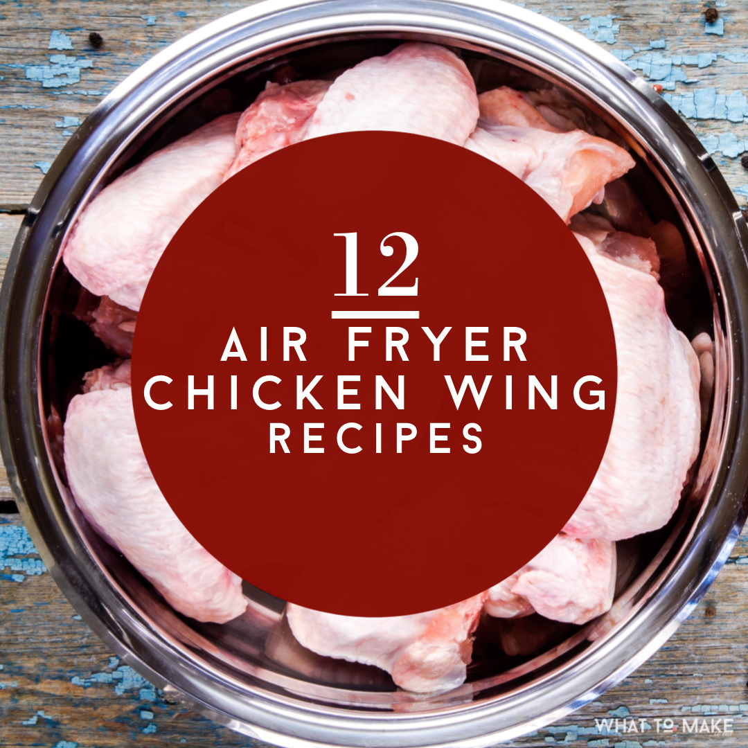 How to cook chicken wings in an air fryer 12 Air Fryer Wing Recipes