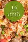 Close up image of a cajun dinner idea. Text reads "16 Cajun recipes"