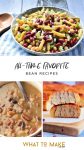 3 images of what to cook with beans. Text reads "All-time favorite bean recipes."