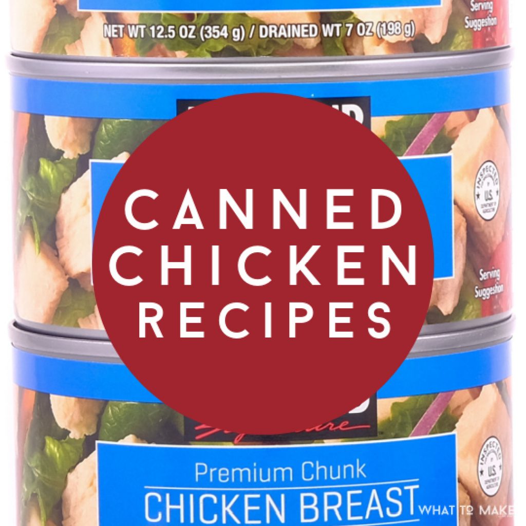 Image of a stack of canned chicken. Text reads "canned chicken recipes"