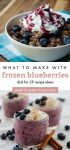 Collage of foods made with frozen blueberries. Text reads "what to make with frozen blueberries, click for 29 recipe ideas"