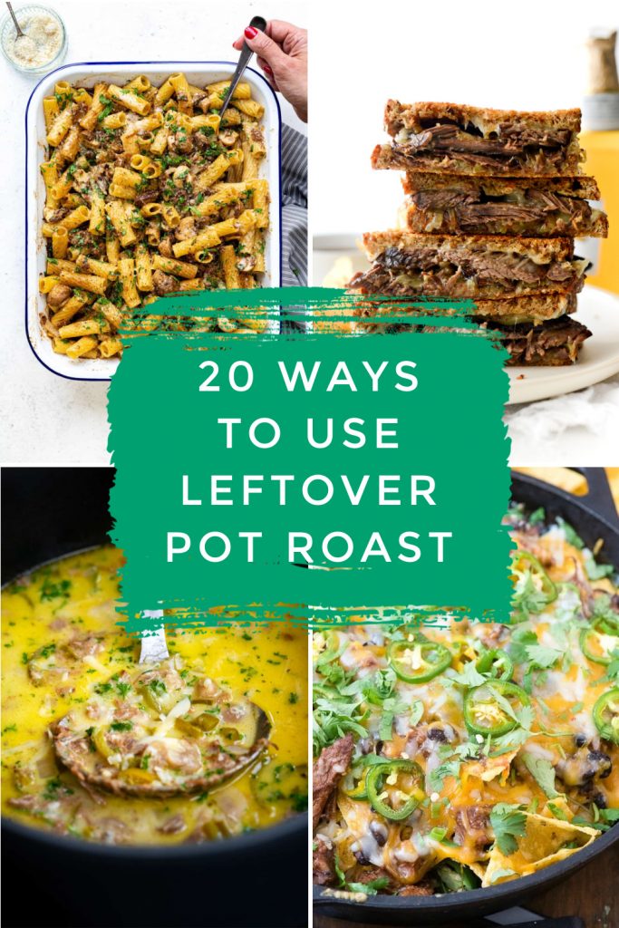 Images of meals made with leftover pot roast. Text reads "20 ways to use leftover pot roast"