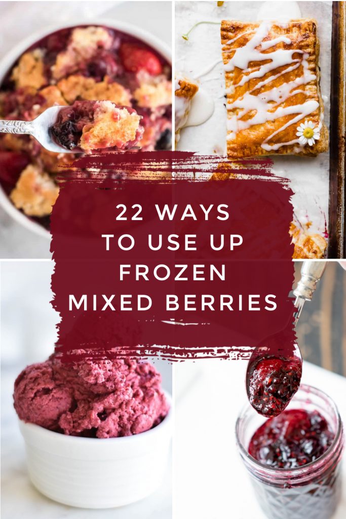 Several images of dishes made with frozen mixed berries. Text reads "22 ways to use up frozen mixed berries"