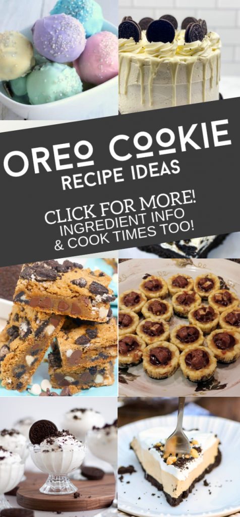 Images of dishes made with Oreo Cookies. Text Reads: "Oreo Cookie Recipe Ideas. Click for more! Ingredient Info & Cook Times Too"