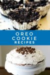 Images of dishes made with Oreo Cookies. Text Reads: "Oreo Cookie Recipes"