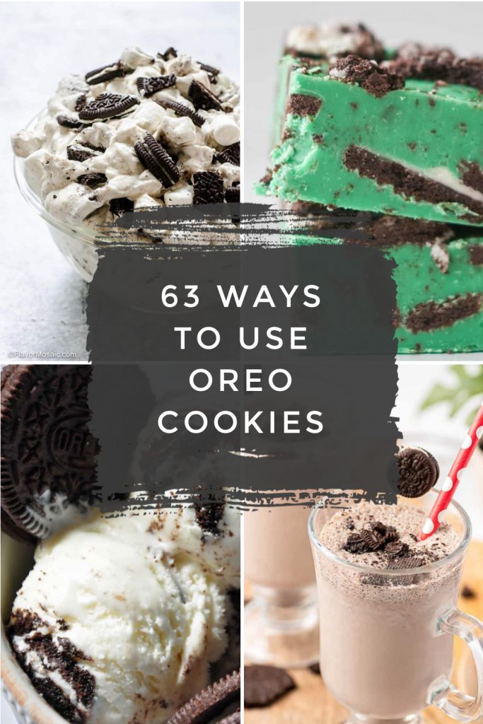 Images of dishes made with Oreo Cookies. Text Reads: "63 Ways to use Oreo Cookies"