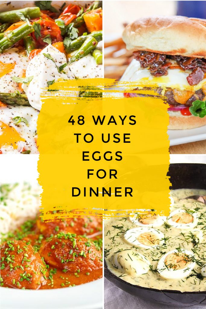 Images of dishes made with eggs. Text reads "48 ways to use eggs for dinner"