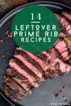 Prime Rib. Text reads: "14 Leftover Prime Rib Recipes"