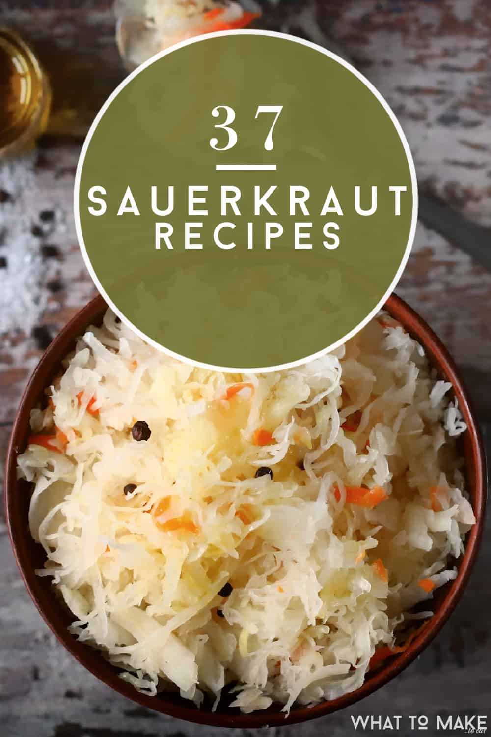 What to do with Sauerkraut 37 amazing recipes What To Make To Eat