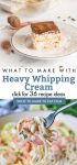 dishes made with heavy whipping cream. Text reads: "What to make with heavy whipping cream. Click for 36 recipe ideas"