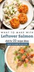 Dishes made with leftover salmon. Text reads "What to make with leftover salmon"