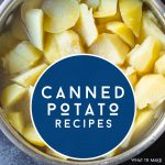 Can of potatoes. Text reads "Canned Potato Recipes"