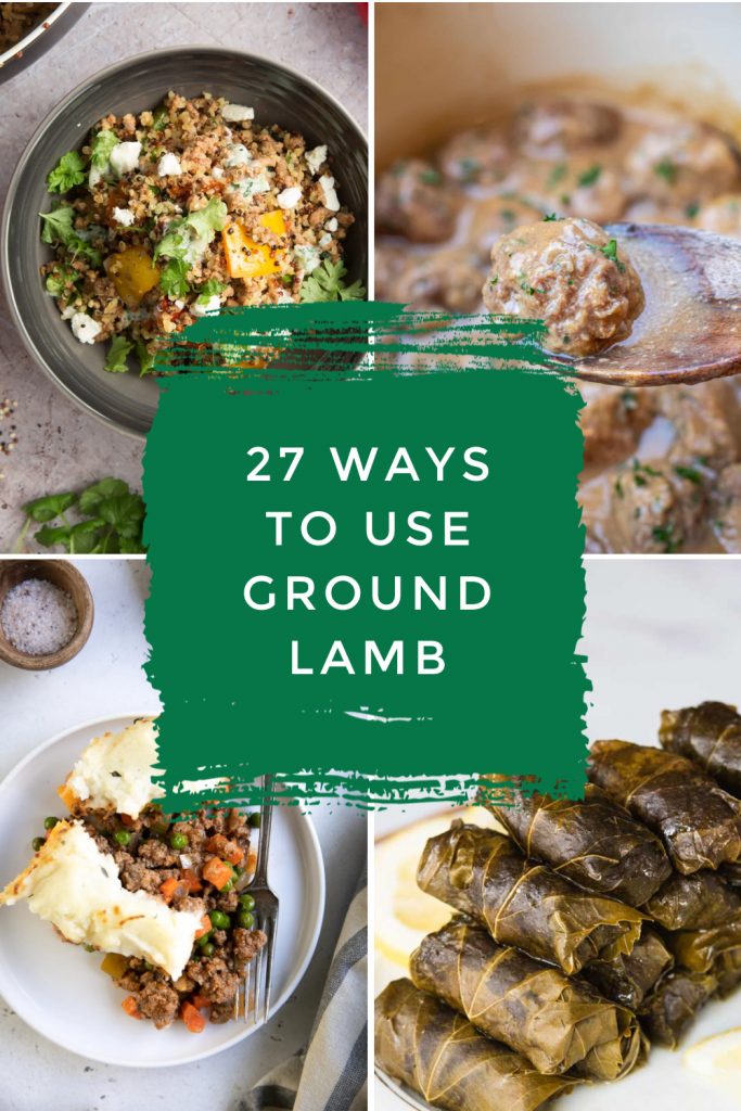 Images of dishes made with ground lamb. Text Reads "27 ways to use ground lamb"