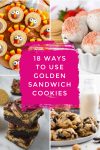 Images of recipes made with golden Oreos. Text reads "Ways to use Golden Sandwich Cookies"