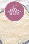 White frosting. Text reads "17 extra frosting recipes"