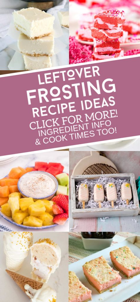 Dishes that are made with leftover frosting. Text reads "Leftover Frosting Recipe Ideas"