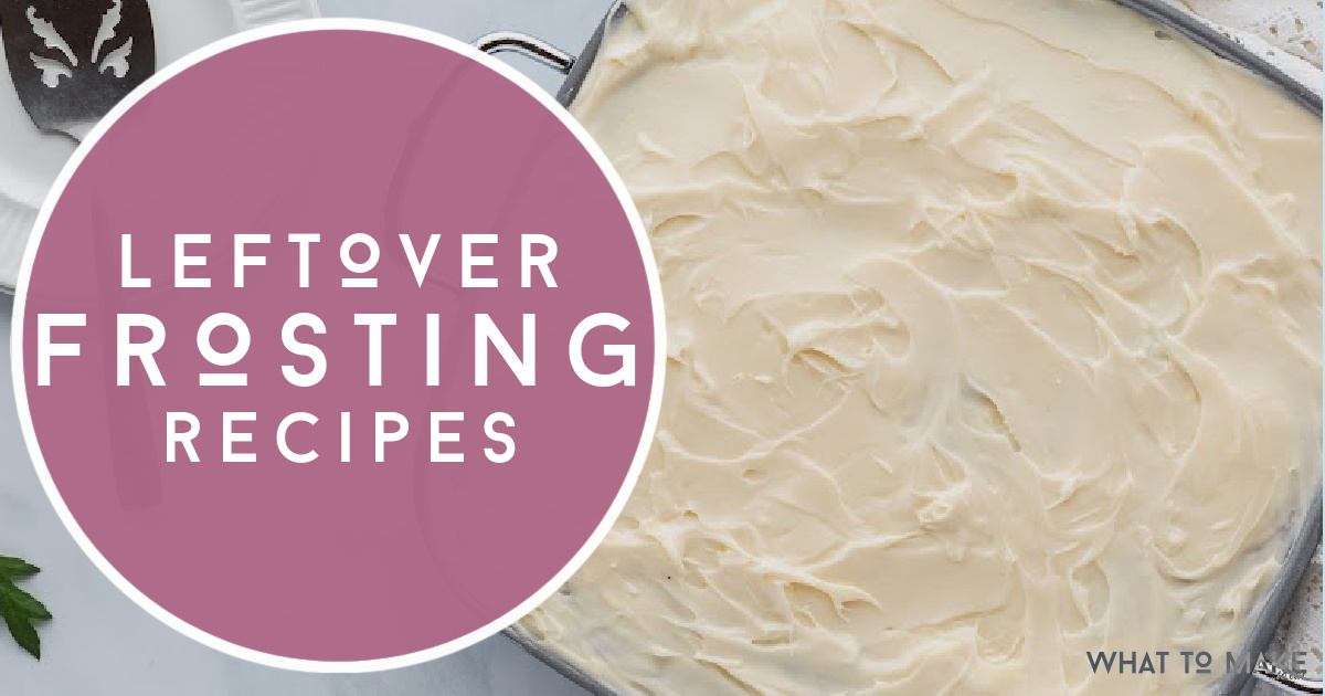 What to do with Leftover Frosting 17 easy recipes and tips