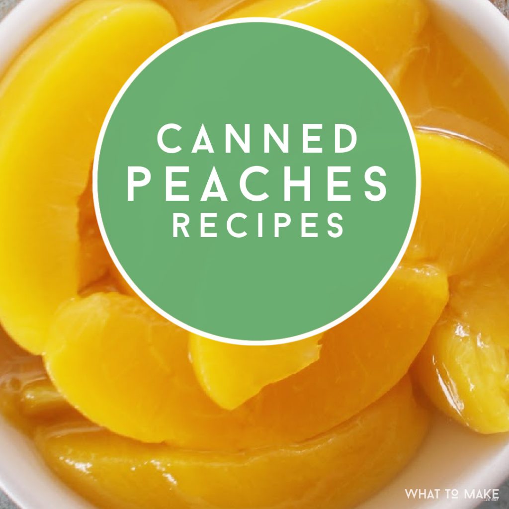 Canned Peaches - Text reads "Canned Peaches Recipes"