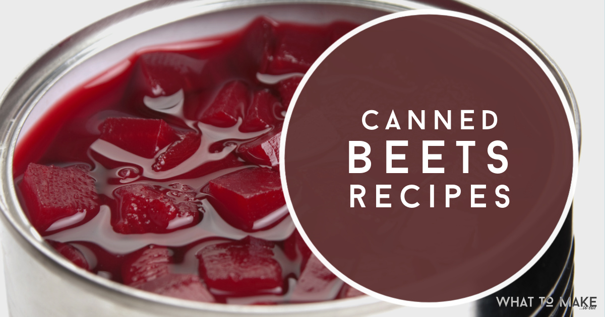 17 easy Canned Beets Recipes plus storage info and useful tips