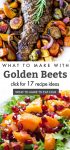 Dishes made with golden beets. Text reads "What to make with golden beets"