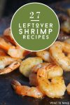 Cooked shrimp. Text reads "27 Leftover shrimp recipes"